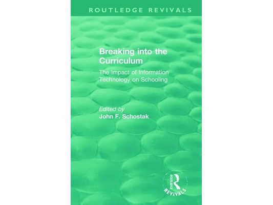 Breaking Into the Curriculum: The Impact of Information Technology on Schooling