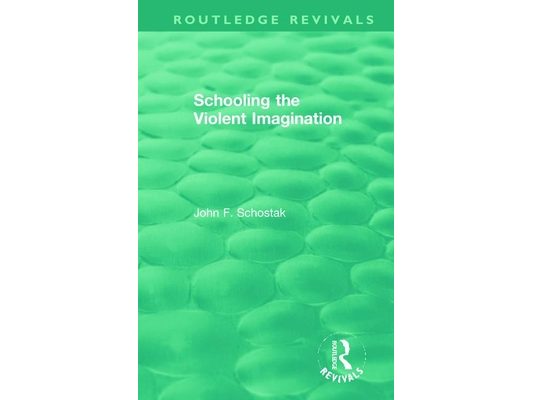 Schooling the Violent Imagination