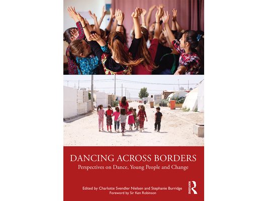 Dancing Across Borders: Perspectives on Dance, Young People and Change