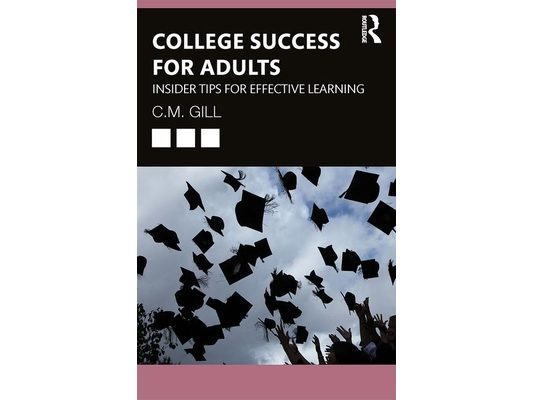 College Success for Adults: Insider Tips for Effective Learning