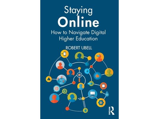 Staying Online: How to Navigate Digital Higher Education