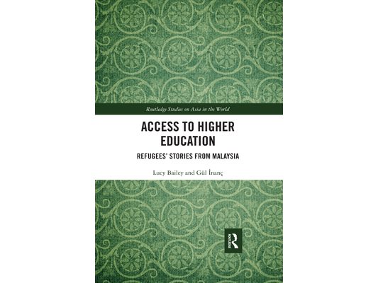 Access to Higher Education: Refugees' Stories from Malaysia