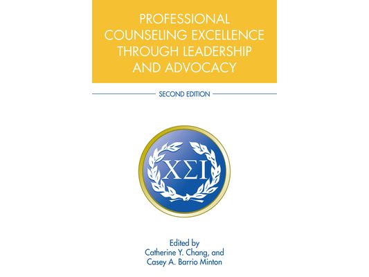 Professional Counseling Excellence Through Leadership and Advocacy