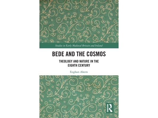 Bede and the Cosmos: Theology and Nature in the Eighth Century