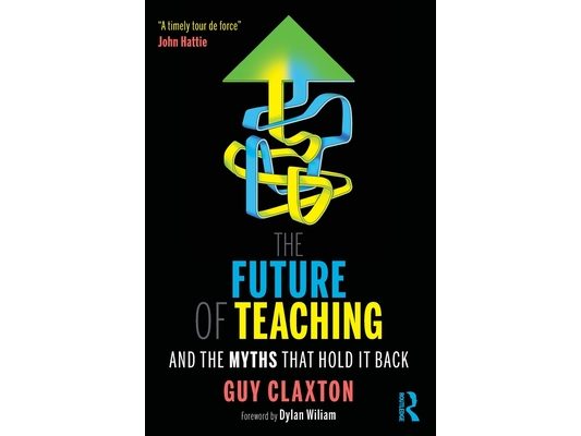 The Future of Teaching: And the Myths That Hold It Back