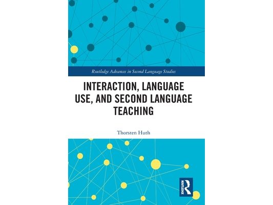 Interaction, Language Use, and Second Language Teaching