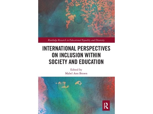 International Perspectives on Inclusion within Society and Education