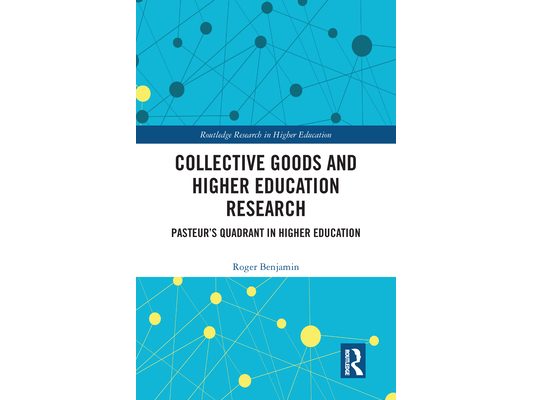 Collective Goods and Higher Education Research: Pasteur's Quadrant in Higher Education