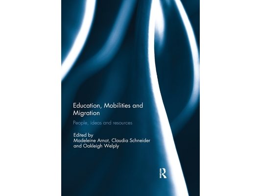 Education, Mobilities and Migration: People, ideas and resources