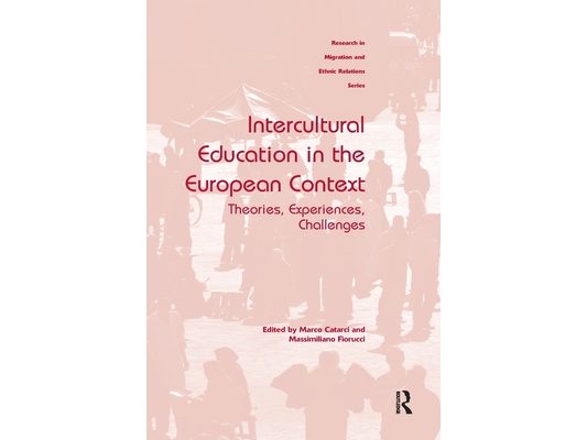 Intercultural Education in the European Context: Theories, Experiences, Challenges