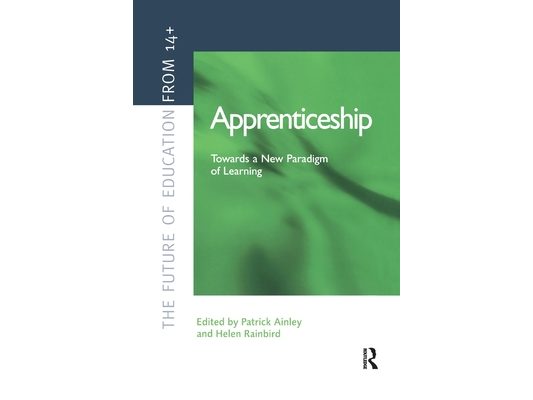 Apprenticeship: Towards a New Paradigm of Learning