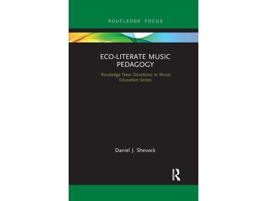 Eco-Literate Music Pedagogy