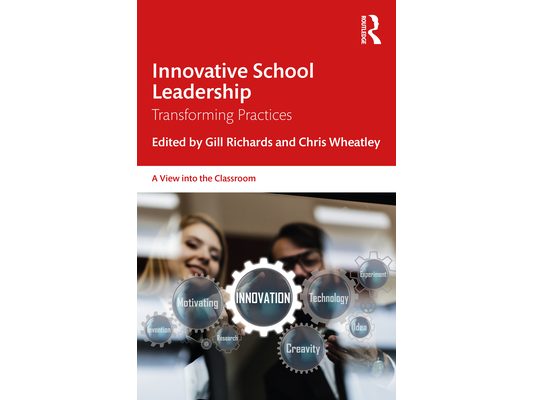 Innovative School Leadership: Transforming Practices