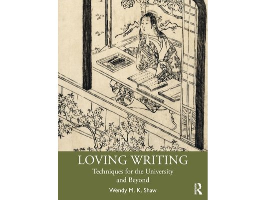 Loving Writing: Techniques for the University and Beyond