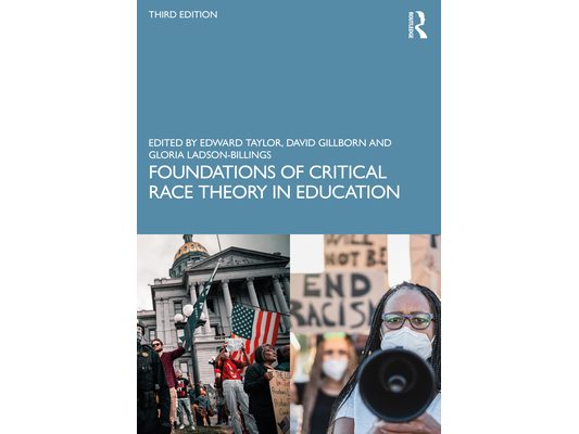 Foundations of Critical Race Theory in Education