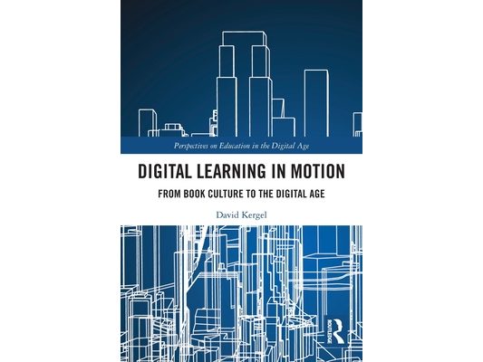 Digital Learning in Motion: From Book Culture to the Digital Age