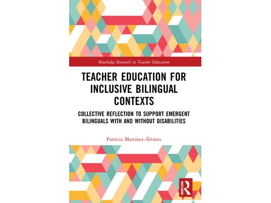 Teacher Education for Inclusive Bilingual Contexts: Collective Reflection to Support Emergent Bilinguals with and without Disabilities
