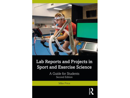 Lab Reports and Projects in Sport and Exercise Science: A Guide for Students