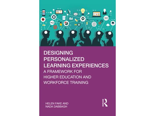 Designing Personalized Learning Experiences: A Framework for Higher Education and Workforce Training