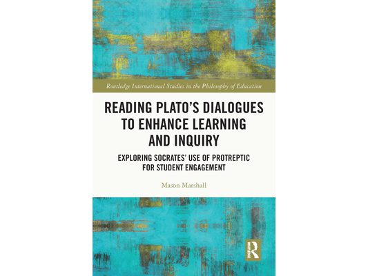 Reading Plato's Dialogues to Enhance Learning and Inquiry: Exploring Socrates' Use of Protreptic for Student Engagement