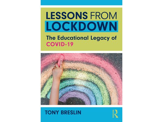 Lessons from Lockdown: The Educational Legacy of COVID-19