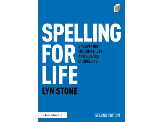 Spelling for Life: Uncovering the Simplicity and Science of Spelling