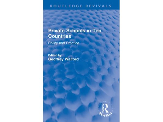 Private Schools in Ten Countries: Policy and Practice