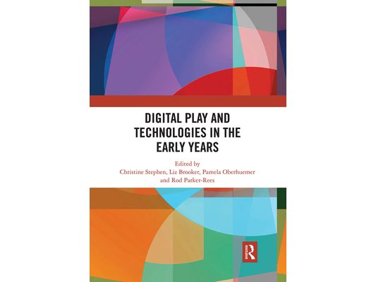Digital Play and Technologies in the Early Years
