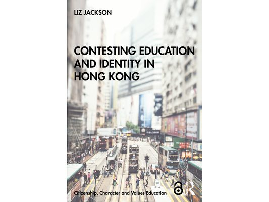 Contesting Education and Identity in Hong Kong