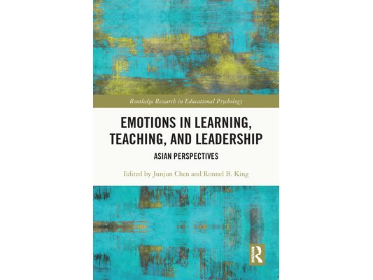 Emotions in Learning, Teaching, and Leadership: Asian Perspectives