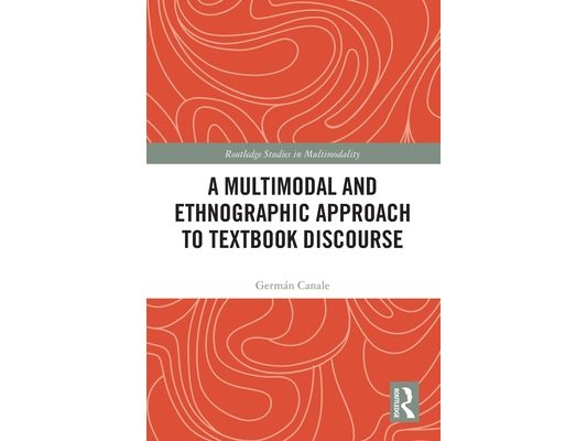 A Multimodal and Ethnographic Approach to Textbook Discourse