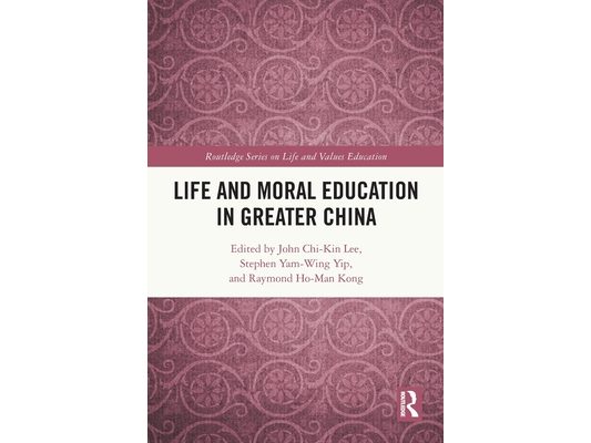 Life and Moral Education in Greater China
