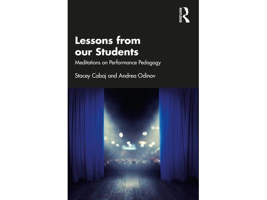 Lessons from our Students: Meditations on Performance Pedagogy
