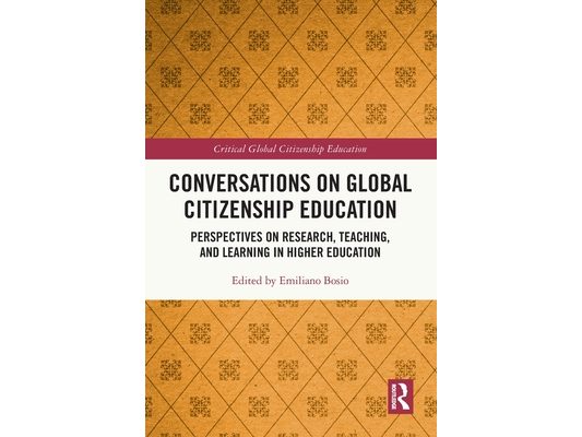 Conversations on Global Citizenship Education: Perspectives on Research, Teaching, and Learning in Higher Education
