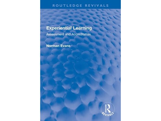 Experiential Learning: Assessment and Accreditation