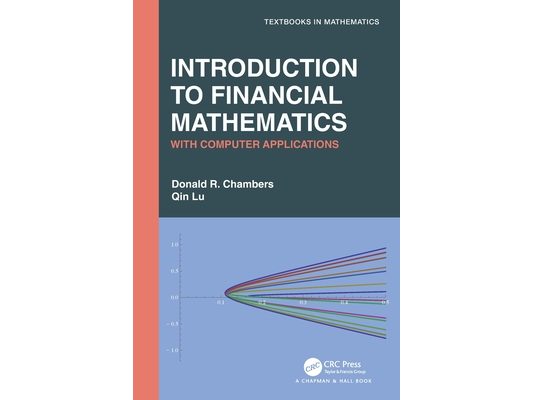 Introduction to Financial Mathematics: With Computer Applications