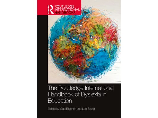 The Routledge International Handbook of Dyslexia in Education