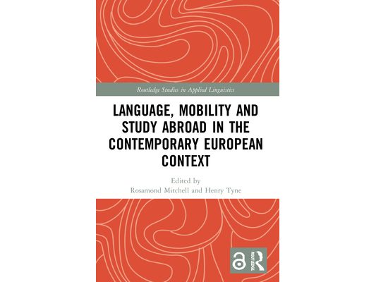 Language, Mobility and Study Abroad in the Contemporary European Context