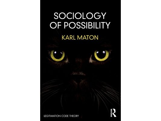 Sociology of Possibility: An Invitation to Legitimation Code Theory