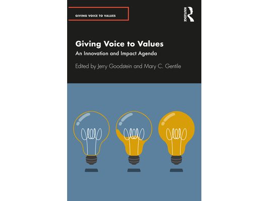 Giving Voice to Values: An Innovation and Impact Agenda