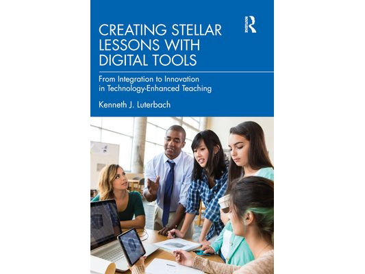 Creating Stellar Lessons with Digital Tools: From Integration to Innovation in Technology-Enhanced Teaching