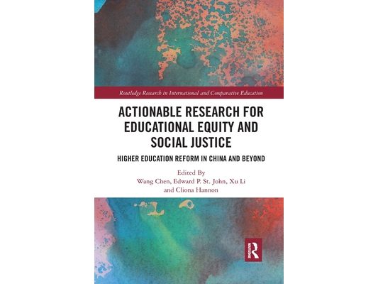 Actionable Research for Educational Equity and Social Justice: Higher Education Reform in China and Beyond