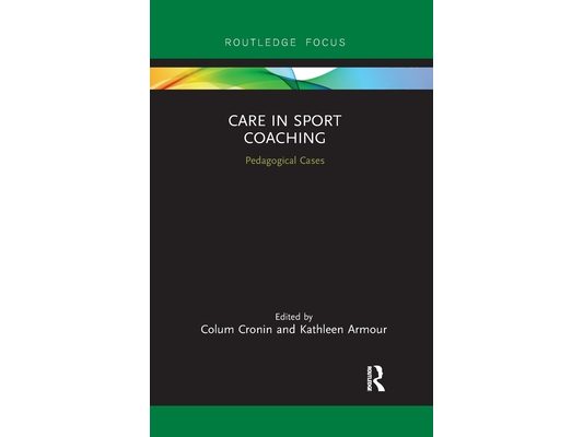 Care in Sport Coaching: Pedagogical Cases