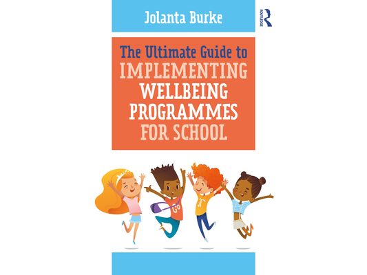 The Ultimate Guide to Implementing Wellbeing Programmes for School