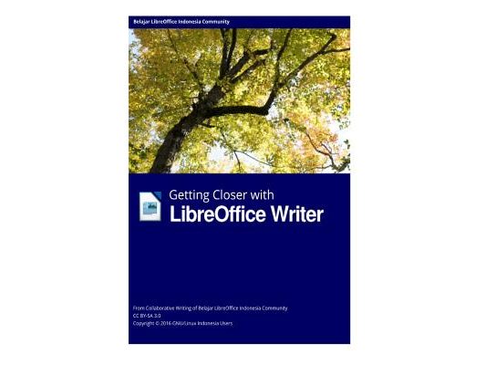 Getting Closer with LibreOffice Writer Hardcover Edition
