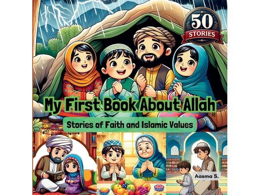 My First Book About Allah: Stories of Faith and Islamic Values