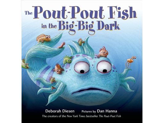 The Pout-Pout Fish in the Big-Big Dark