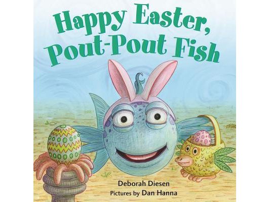 Happy Easter, Pout-Pout Fish
