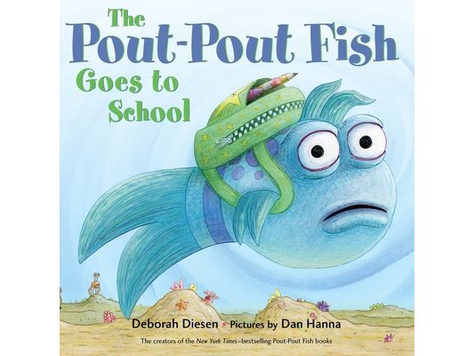 The Pout-Pout Fish Goes to School