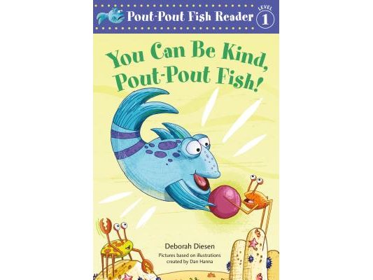 You Can Be Kind, Pout-Pout Fish!